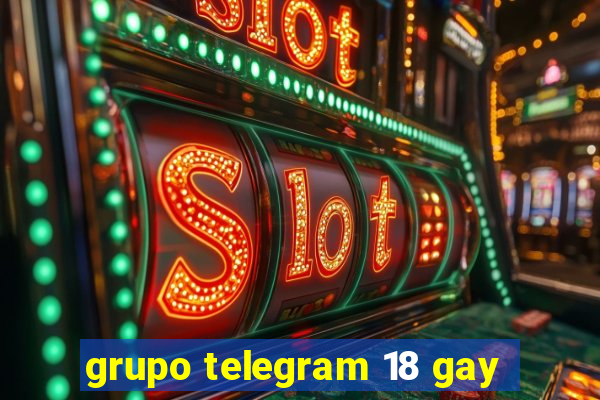 grupo telegram 18 gay